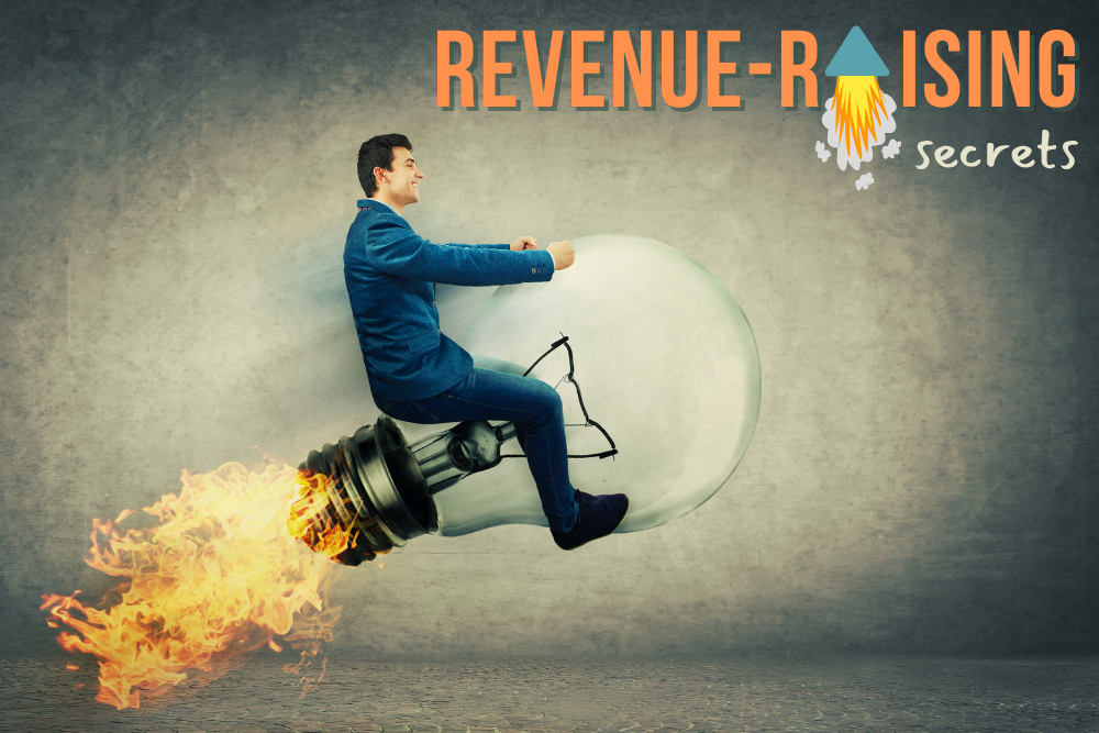 Man rides an oversized lightbulb rocket as it takes off. Text: Revenue-raising secrets.