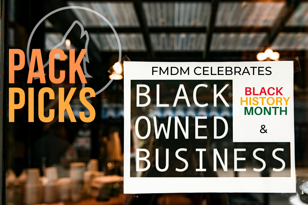 Decal reading "Black Owned Business" on a storefront window is displayed. Text: FMDM Celebrates Black History Month. Pack Picks.