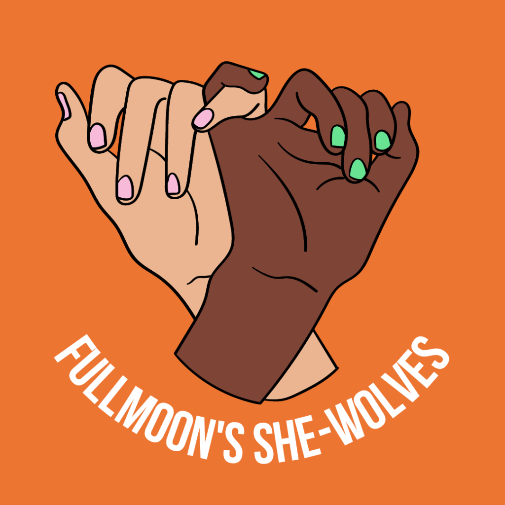 Women's History Month: Two feminine hands of differing skin tones interlink pinky fingers. Text: Fullmoon's She-Wolves.