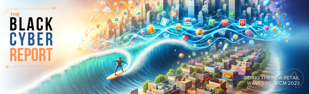 Panoramic banner of "The Black Cyber Report" with a surfer riding a wave from digital to brick-and-mortar retail.